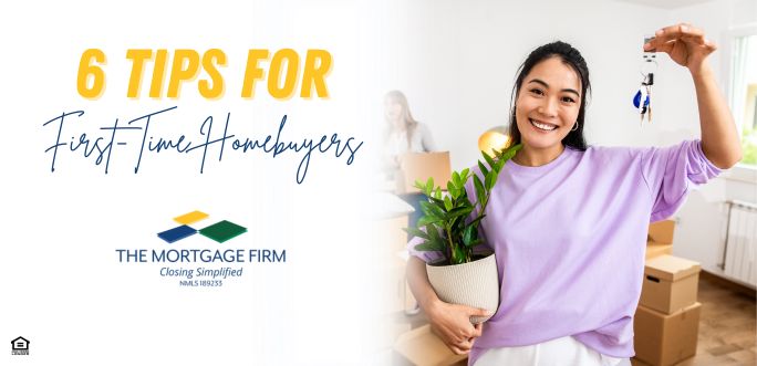 6 Tips for First-Time Homebuyers