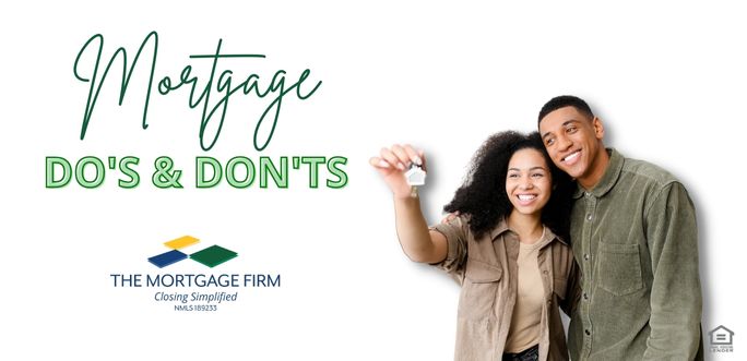Mortgage Do's & Don'ts