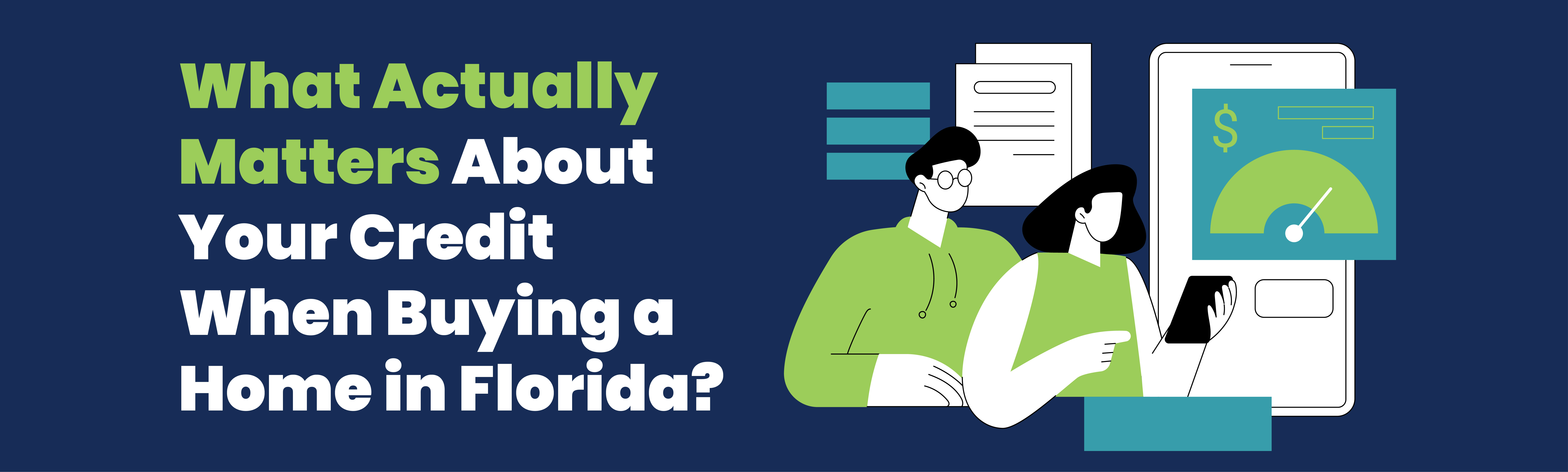What Actually Matters About Your Credit When Buying a Home in Florida?
