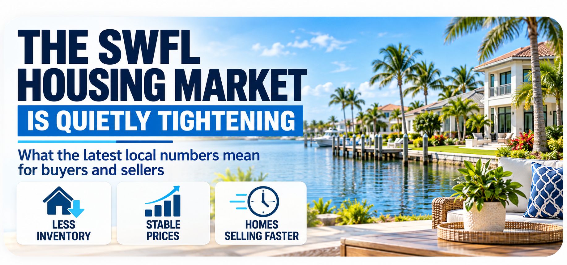 The Southwest Florida Housing Market Is Quietly Tightening