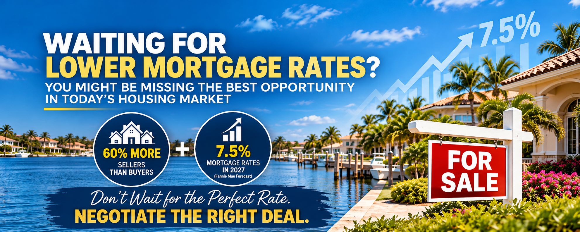 Waiting for Lower Mortgage Rates? You Might Be Missing the Best Opportunity in Today's Housing Market